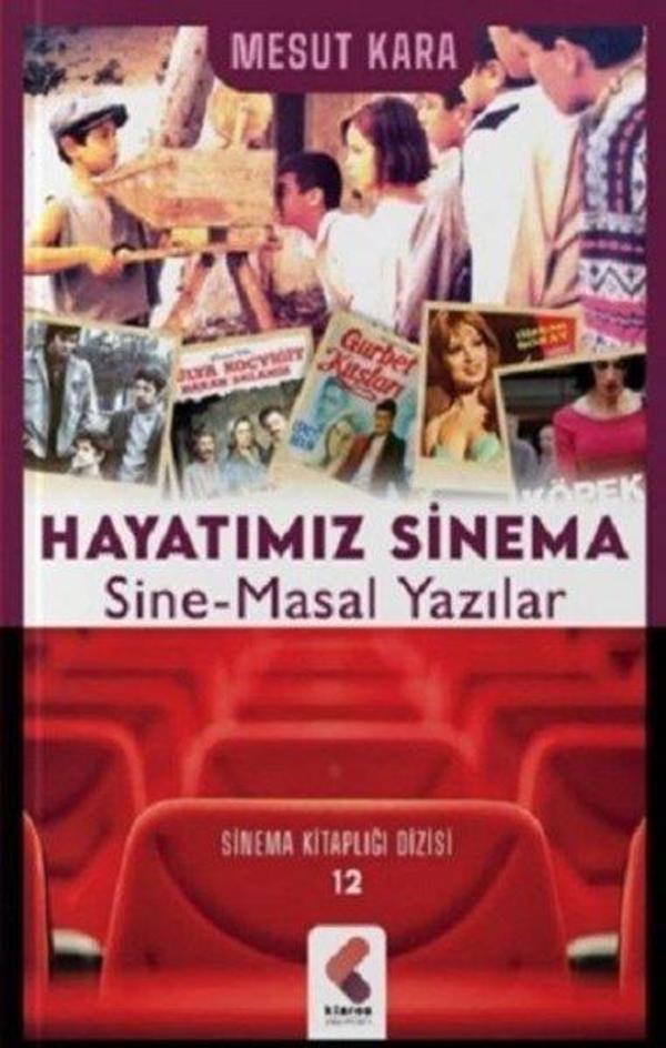 Hayatımız Sinema Sine-Masal Yazılar - Klaros Yayınları - Image 1