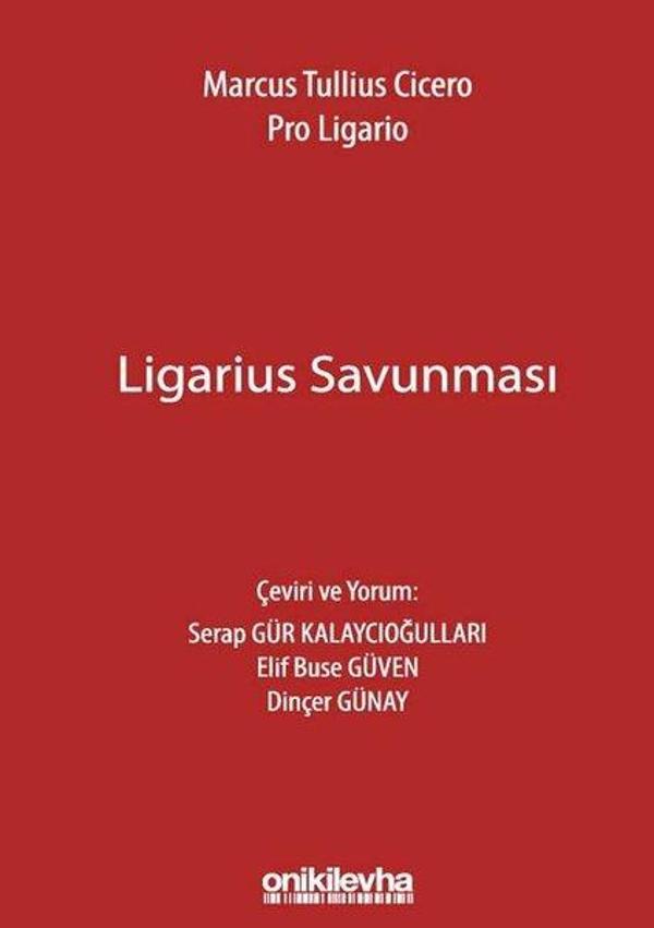 Marcus Tullius Cicero: Ligarius Savunması - On İki Levha Yayıncılık - Image 1
