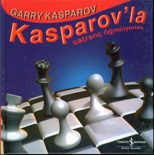 Kasparov'la Satranç Öğreniyorum - İş Bankası Kültür Yayınları - Image 1