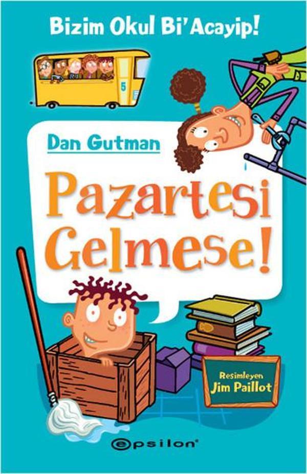 Pazartesi Gelmese!-Bizim Okul Bi'Acayip! - Epsilon Yayınevi - Image 1