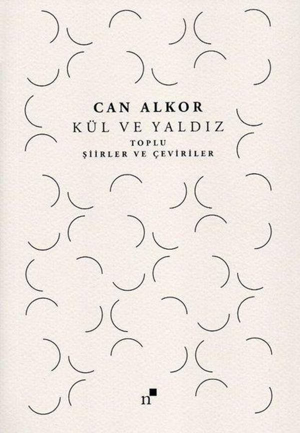 Kül ve Yaldız - Toplu Şiirler ve Çeviriler - Norgunk Yayıncılık - Image 1