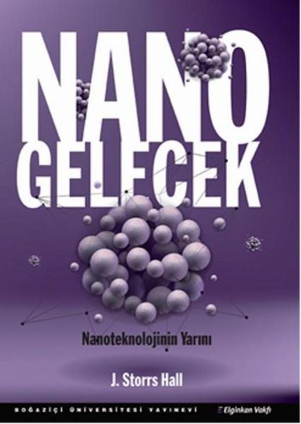 Boğaziçi Üniversitesi Yayınevi Nano Gelecek - Boğaziçi Üniversitesi Yayınevi - Image 1