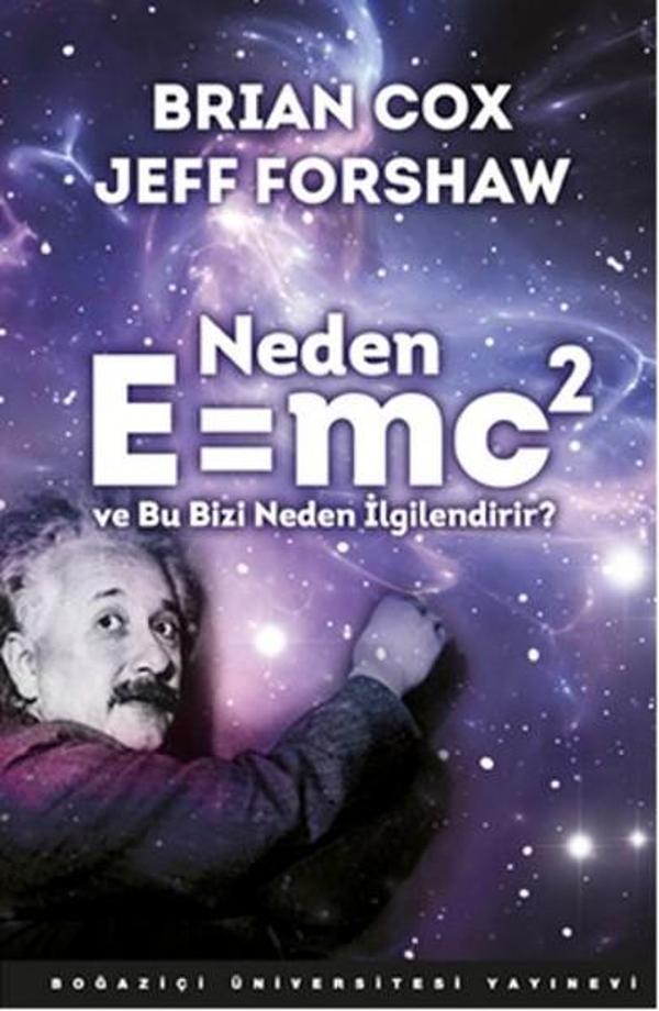 Neden E=mc2 ve Bu Bizi Neden İlgilendirir? - Boğaziçi Üniversitesi Yayınevi - Image 1