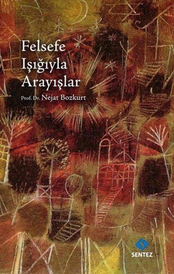 Felsefe Işığıyla Arayışlar - Sentez Yayıncılık - Image 1