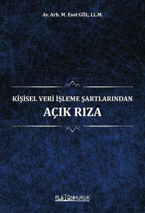 Kişisel Veri İşleme Şartlarından Açık Rıza - Platon Hukuk Yayınevi - Image 1