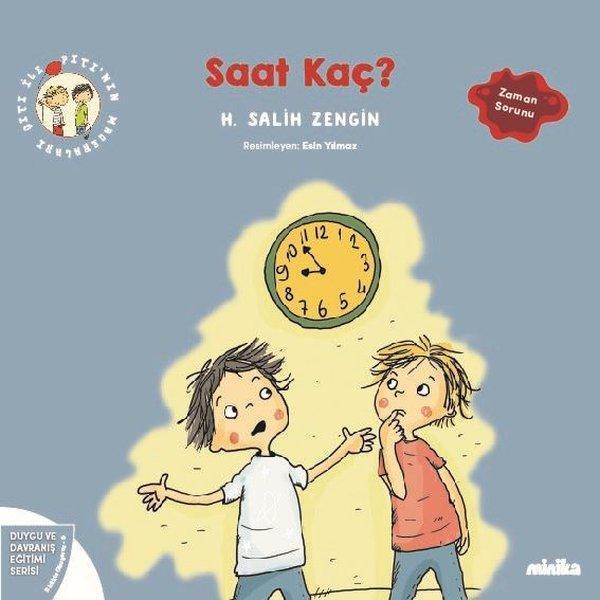 Saat Kaç? Çıtı İle Pıtı'nın Maceraları 9 - Duygu ve Davranış Eğitimi Serisi - Minika Kitap - Image 1