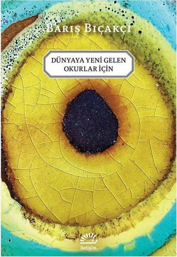 Dünyaya Yeni Gelen Okurlar İçin - İletişim Yayınları - Image 1