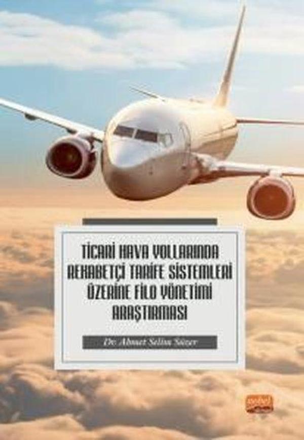 Ticari Hava Yollarında Rekabetçi Tarife Sistemleri Üzerine Filo Yönetimi Araştırması - Nobel Bilimsel Eserler - Image 1