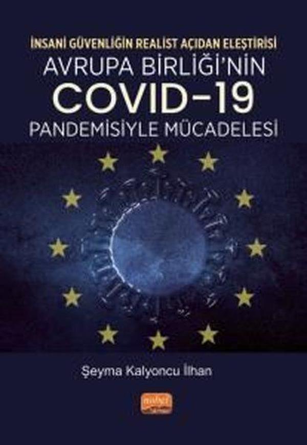 Avrupa Birliği'nin Covid-19 Pandemisiyle Mücadelesi-İnsanı Güvenliğin Realist Açından Eleştirisi - Nobel Bilimsel Eserler - Image 1