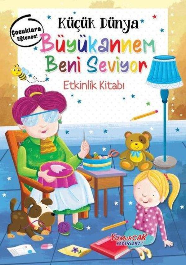 Küçük Dünya: Büyükannem Beni Seviyor Etkinlik Kitabı - Yumurcak Yayınları - Image 1