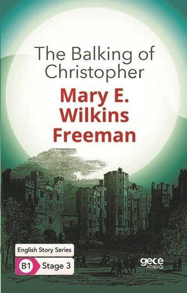 The Balking of Christopher - English Story Series - B1 Stage 3 - Gece Kitaplığı - Image 1