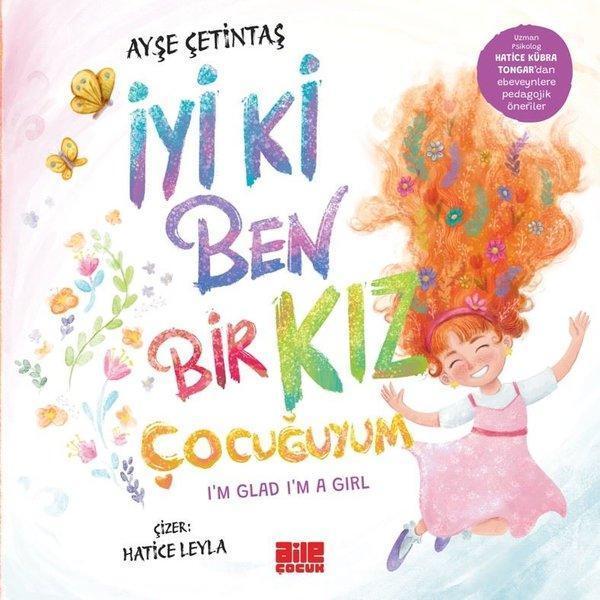İyi ki Ben Bir Kız Çocuğuyum - I'm Glad I'm a Girl - Aile Yayınları - Image 1