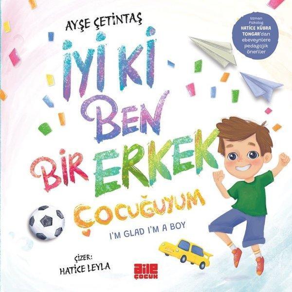 İyi ki Ben Bir Erkek Çocuğuyum - I'm Glad I'm a Boy - Aile Yayınları - Image 1