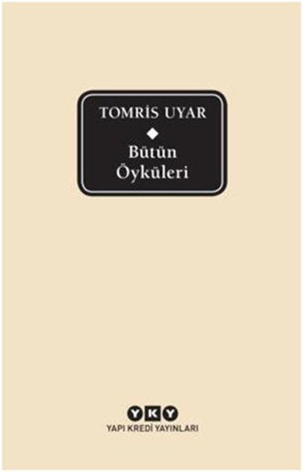 Bütün Öyküleri - Tomris Uyar - Yapı Kredi Yayınları - Image 1