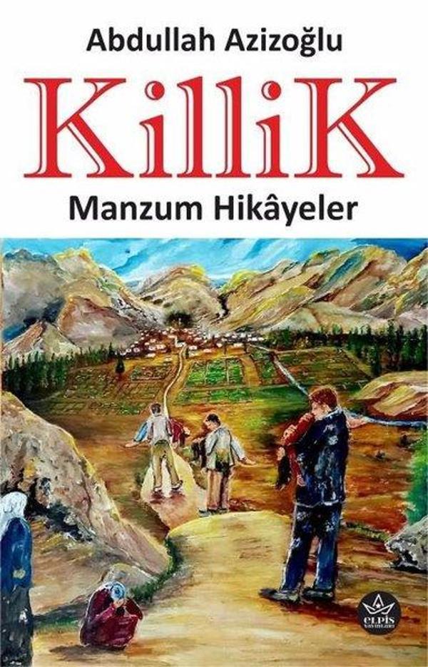 Killik-Manzum Hikayeler - Elpis Yayınları - Image 1