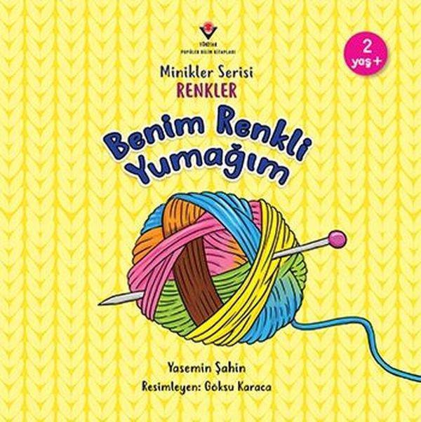 Minikler Serisi Renkler - Benim Renkli Yumağım - Tübitak Yayınları - Image 1
