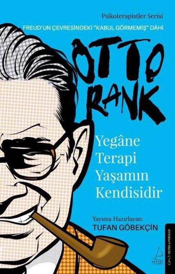 Yegane Terapi Yaşamın Kendisidir - Otto Rank - Destek Yayınları - Image 1