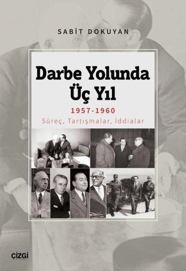 Darbe Yolunda Üç Yıl 1957-1960 - Çizgi Kitabevi - Image 1