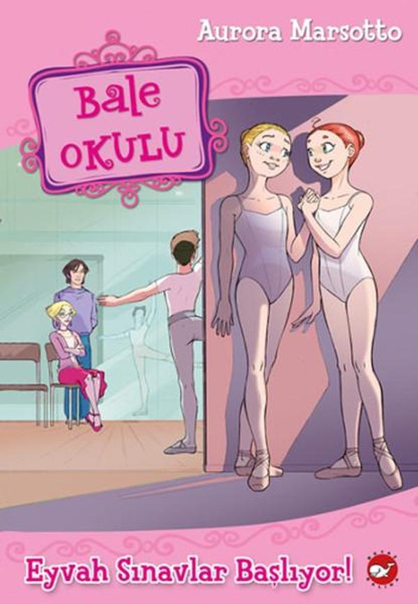 Bale Okulu 9-Eyvah Sınavlar Başlıyor - Beyaz Balina Yayınları - Image 1
