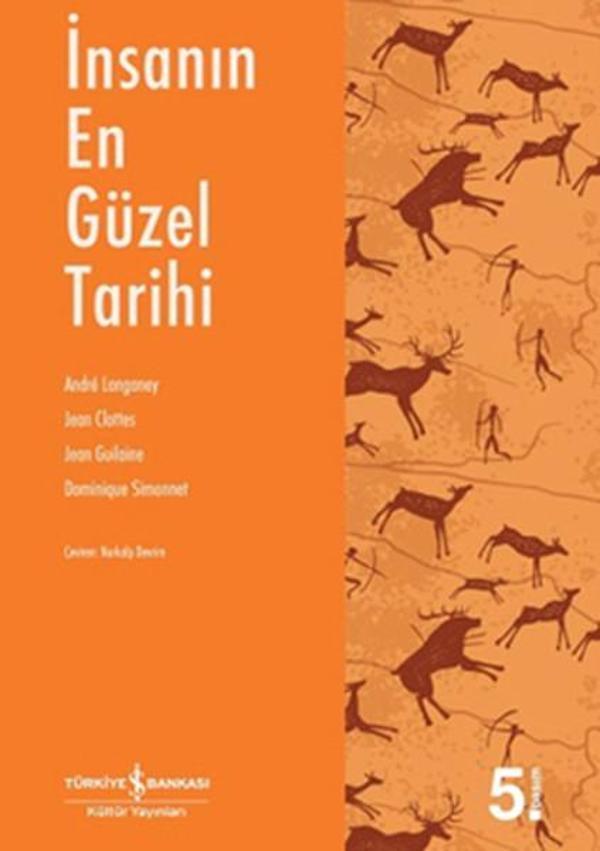 İnsanın En Güzel Tarihi - İş Bankası Kültür Yayınları - Image 1