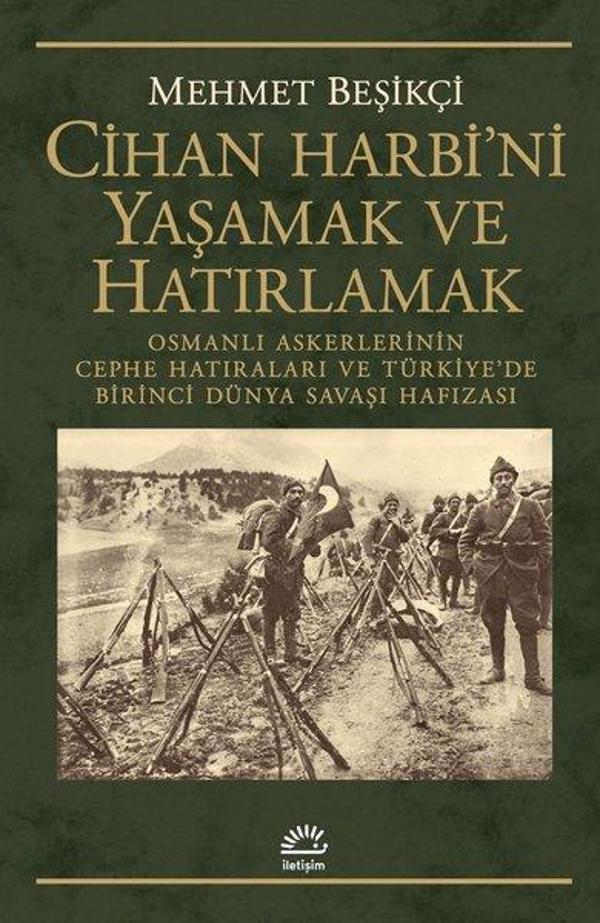Cihan Harbi'ni Yaşamak ve Hatırlamak - İletişim Yayınları - Image 1