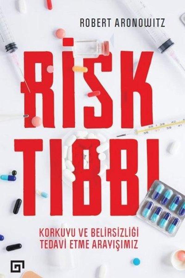 Risk Tıbbı-Korkuyu ve Belirsizliği Tedavi Etme Arayışımız - Koç Üniversitesi Yayınları - Image 1