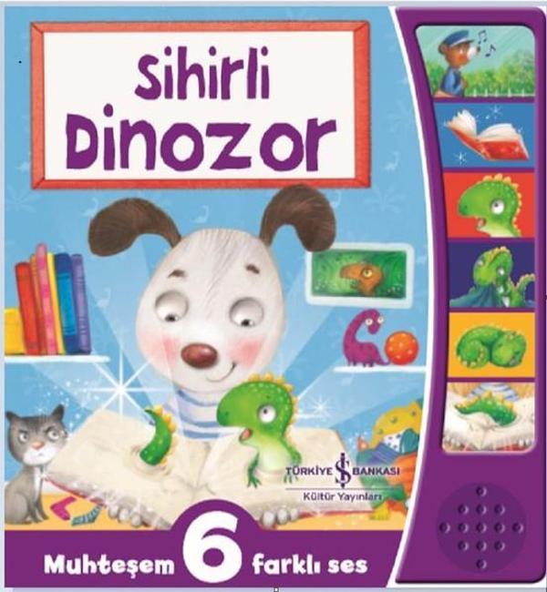 Sihirli Dinozor-Muhteşem 6 Farklı Ses - İş Bankası Kültür Yayınları - Image 1