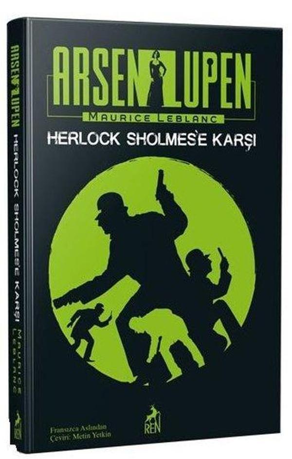 Arsen Lüpen: Herlock Sholmes'e Karşı - Ren Kitap Yayınevi - Image 1