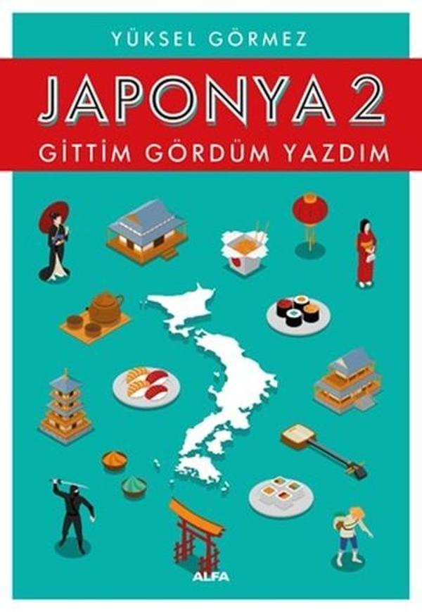 Japonya 2-Gittim Gördüm Yazdım - Alfa Yayıncılık - Image 1