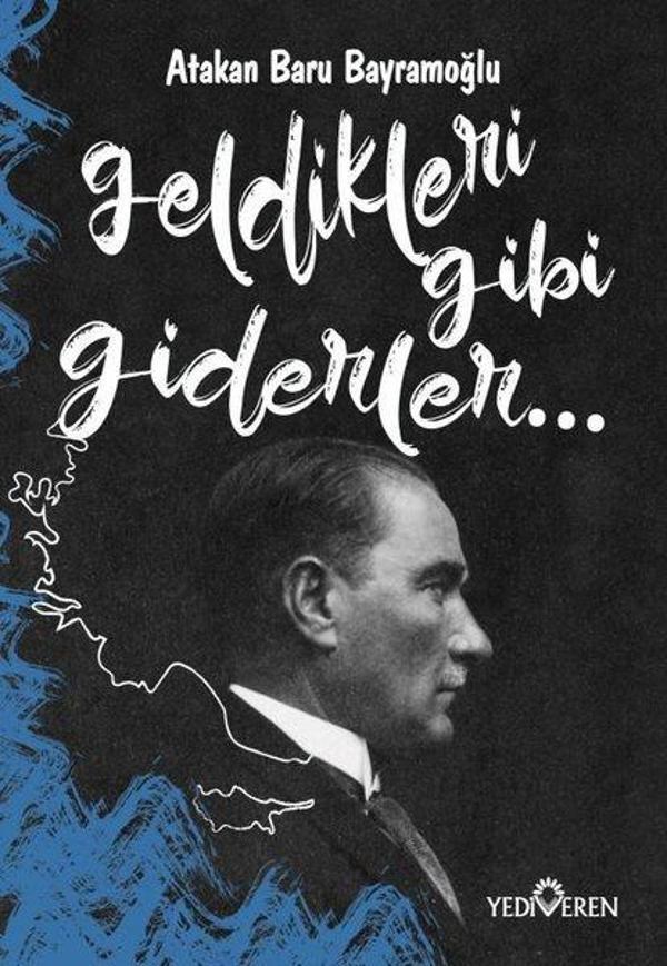 Geldikleri Gibi Giderler - Yediveren Yayınları - Image 1