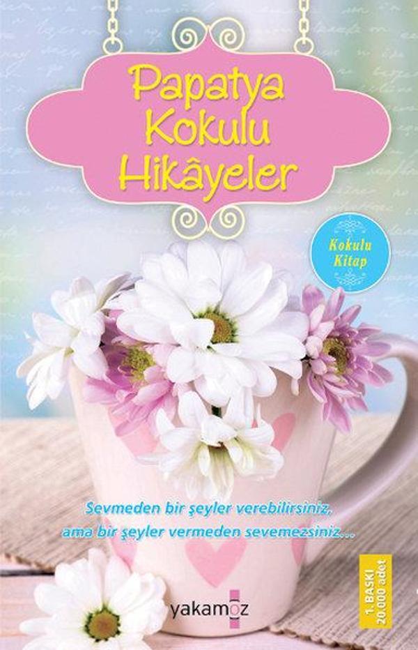Papatya Kokulu Hikayeler - Yakamoz Yayınları - Image 1