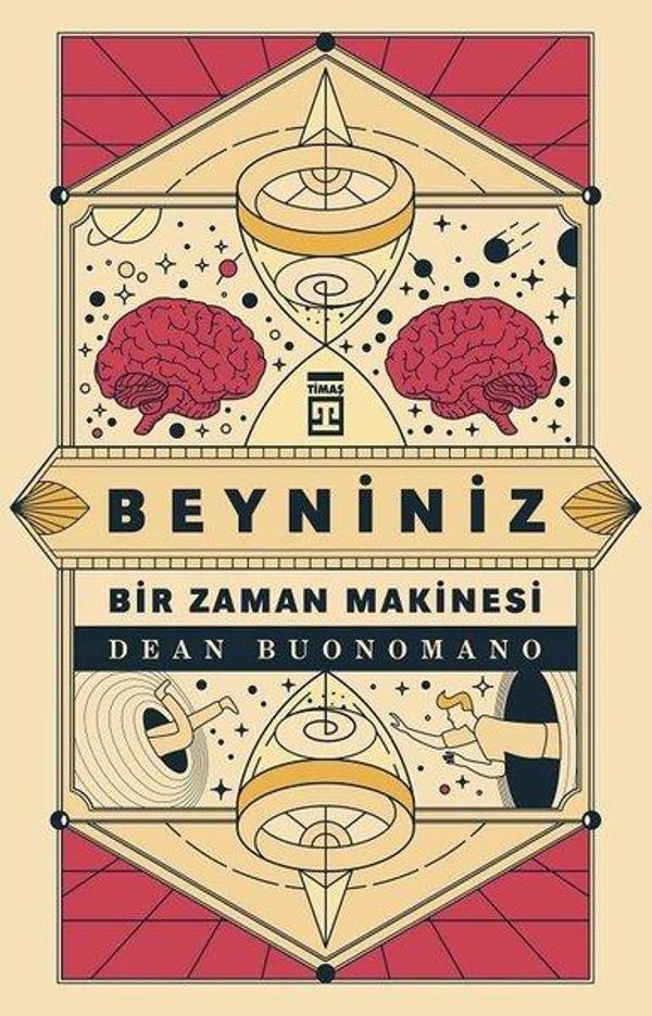 Beyniniz Bir Zaman Makinesi - Timaş Yayınları - Image 1