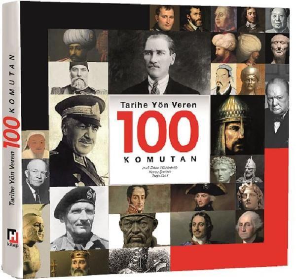 Tarihe Yön Veren 100 Komutan - Hürriyet Kitap Yayınevi - Image 1