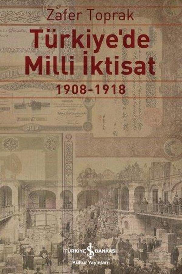 Türkiye'de Milli İktisat 1908-1918 - İş Bankası Kültür Yayınları - Image 1
