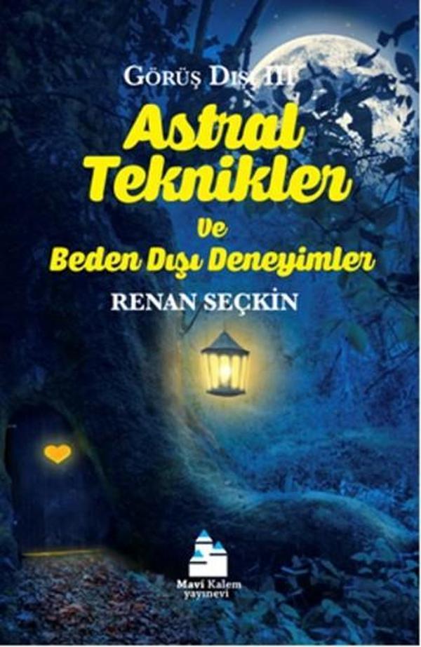 Astral Teknikler ve Beden Dışı Deneyimler - Mavi Kalem Yayınevi - Image 1
