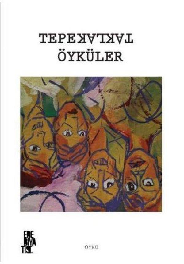 Edebiyatist Tepetaklak Öyküler - Edebiyatist - Image 1
