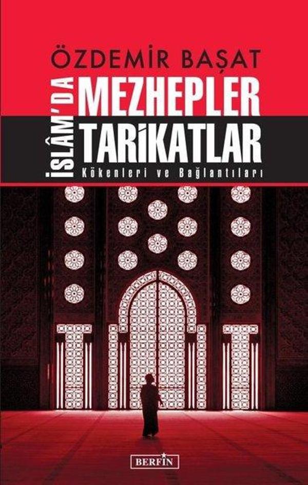 İslam'da Mezhepler Tarikatlar - Kökenleri ve Bağlantıları - Berfin Yayınları - Image 1