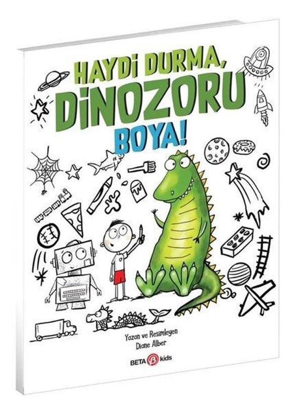 Haydi Durma Dinozoru Boya! - Beta Kids - Image 1