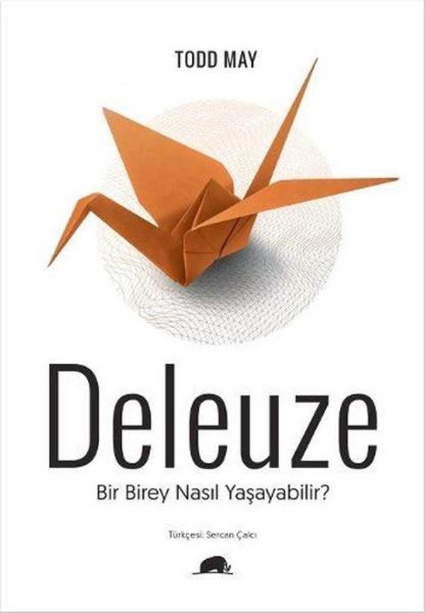 Deleuze: Bir Birey Nasıl Yaşayabilir - Kolektif Kitap - Image 1