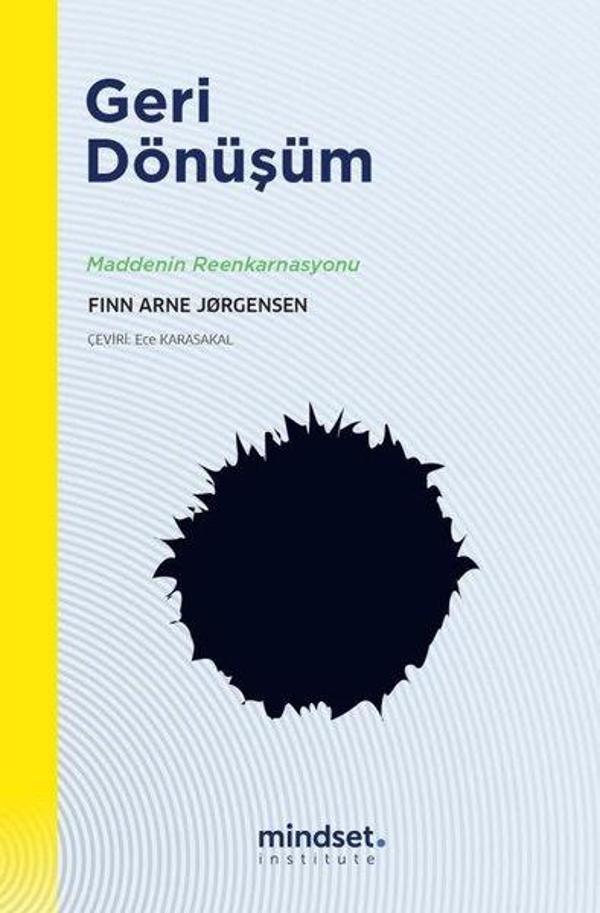 Geri Dönüşüm - Maddenin Reenkarnasyonu - Mindset Instute Yayınları - Image 1