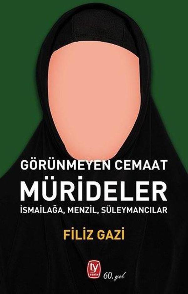 Görünmeyen Cemaat: Mürideler - İsmailağa Menzil Süleymancılar - Tekin Yayınevi - Image 1
