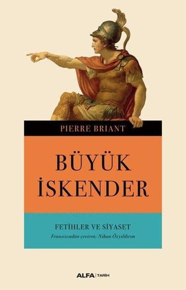 Büyük İskender-Fetihler ve Siyaset - Alfa Yayıncılık - Image 1