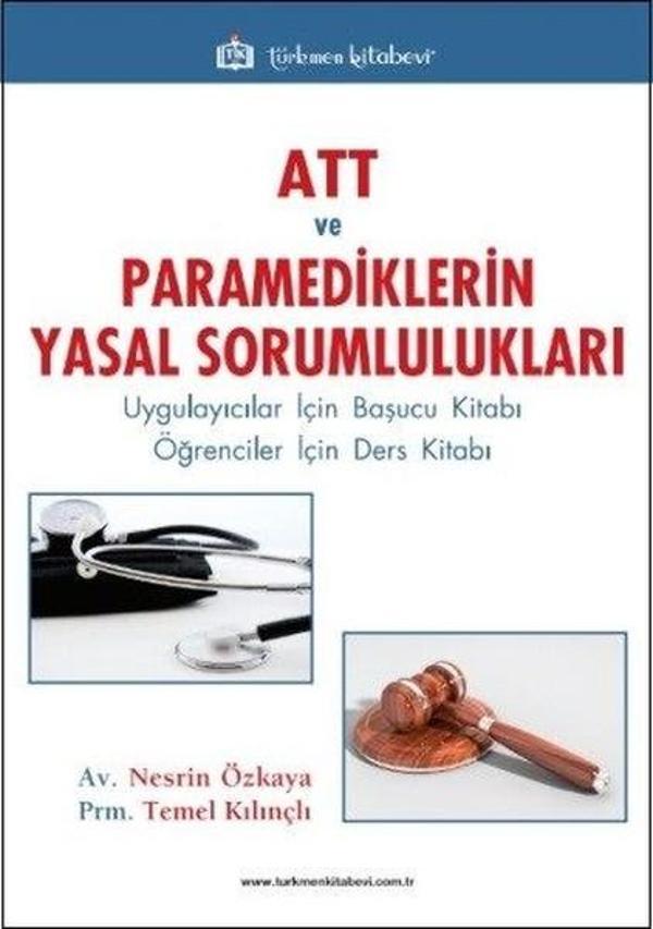 ATT ve Paramediklerin Yasal Sorumlulukları - Türkmen Kitabevi - Image 1
