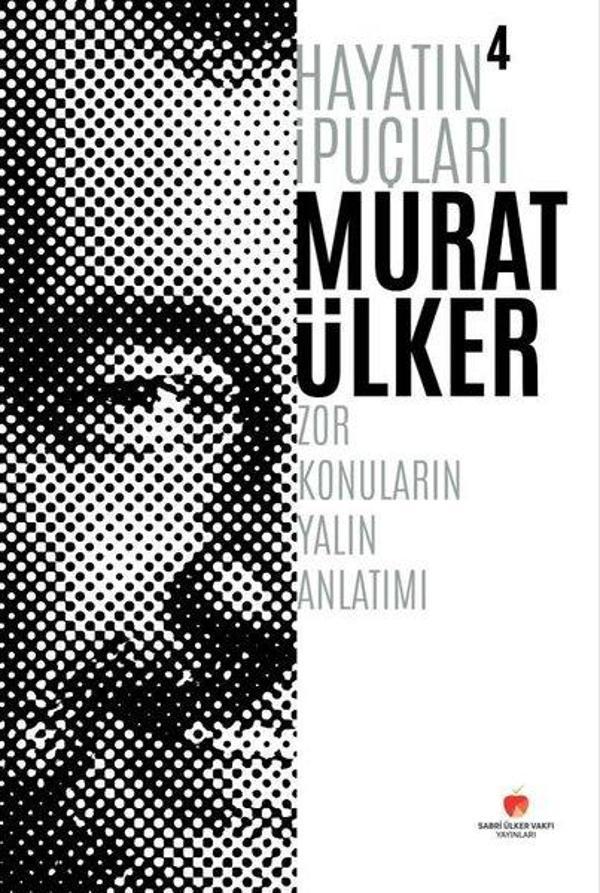 Hayatın İpuçları 4 - Zor Konuların Yalın Anlatımı - Sabri Ülker Vakfı - Image 1