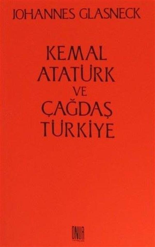 Kemal Atatürk ve Çağdaş Türkiye - Onur Yayınları - Image 1