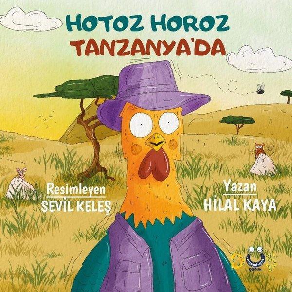 Hotoz Horoz Tanzanya'da - Düş Kurguları Yayınları - Image 1
