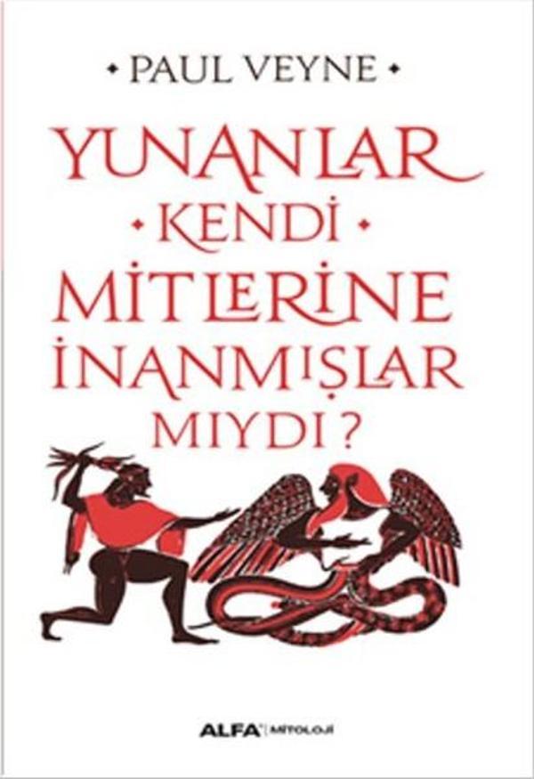 Yunanlar Kendi Mitlerine İnanmışlar Mıydı? - Alfa Yayıncılık - Image 1
