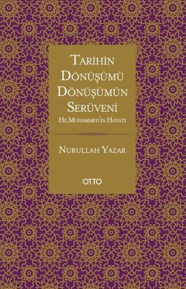 Tarihin Dönüşümü Dönüşümün Serüveni - Hz. Muhammed'in Hayatı - Otto - Image 1