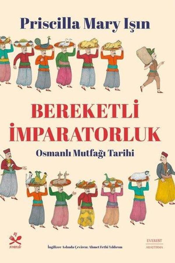 Bereketli İmpartorluk - Osmanlı Mutfağı Tarihi - Everest Yayınları - Image 1
