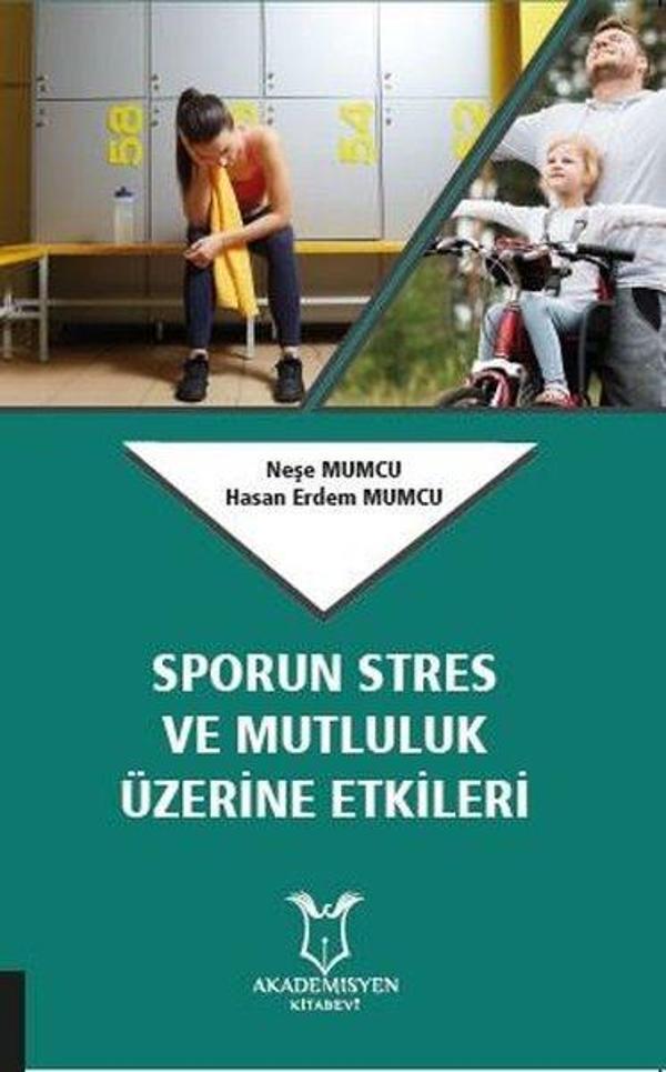 Sporun Stres ve Mutluluk Üzerine Etkileri - Akademisyen Kitabevi - Image 1
